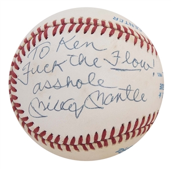 Mickey Mantle Signed OAL Baseball With Very Rare Profanity Inscription (PSA/DNA)